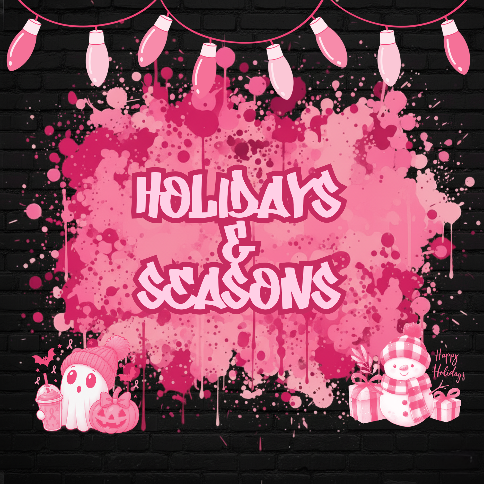 Holidays & Seasons