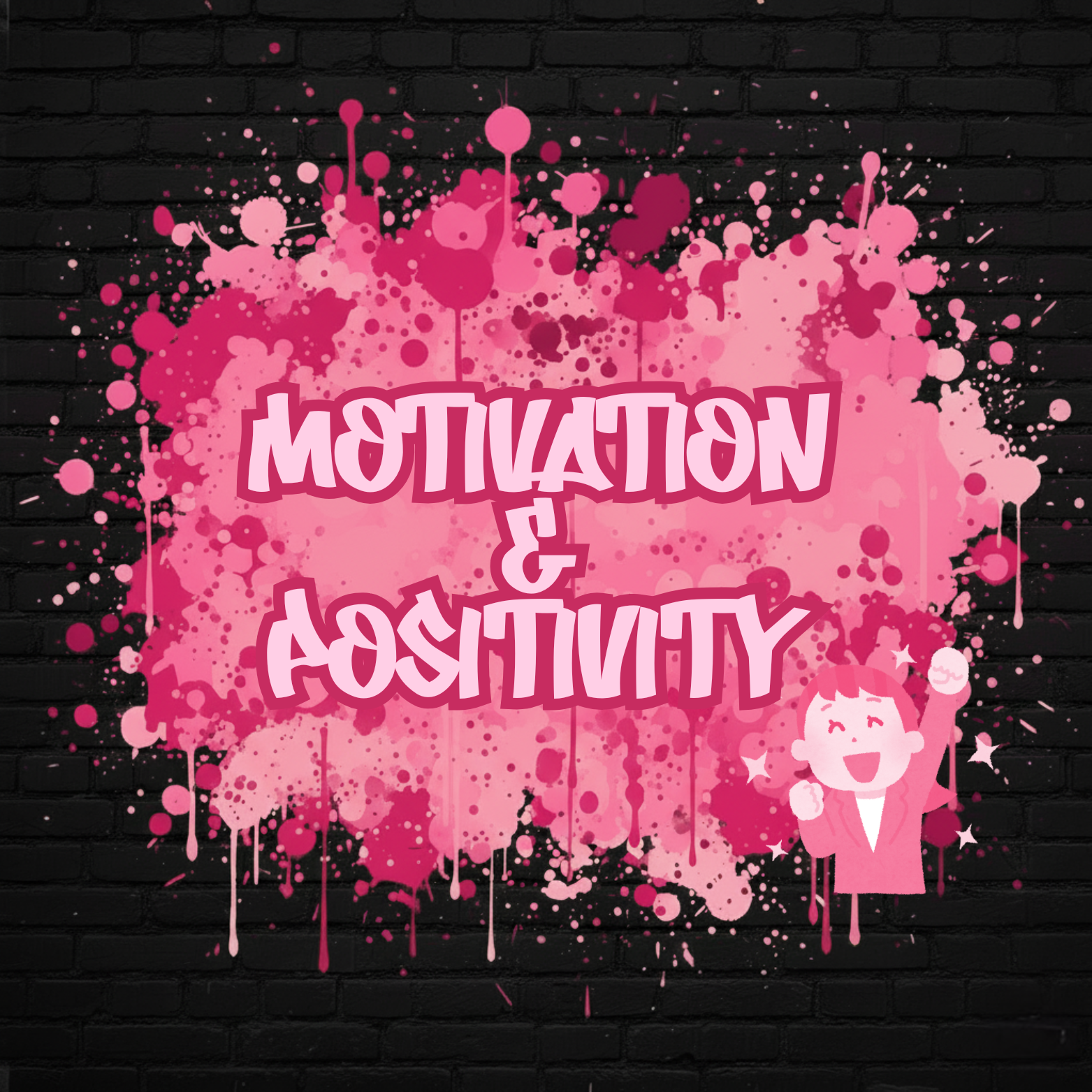 Motivation & Positivity